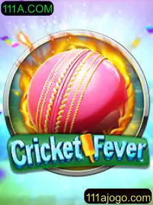CricketFever: A Nova Sensação do Jogo com 111A.COM
