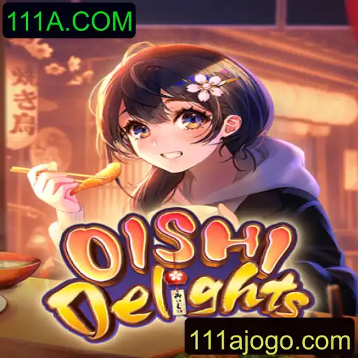 Explorando o Mundo de OishiDelights e as Novidades com 111A.COM